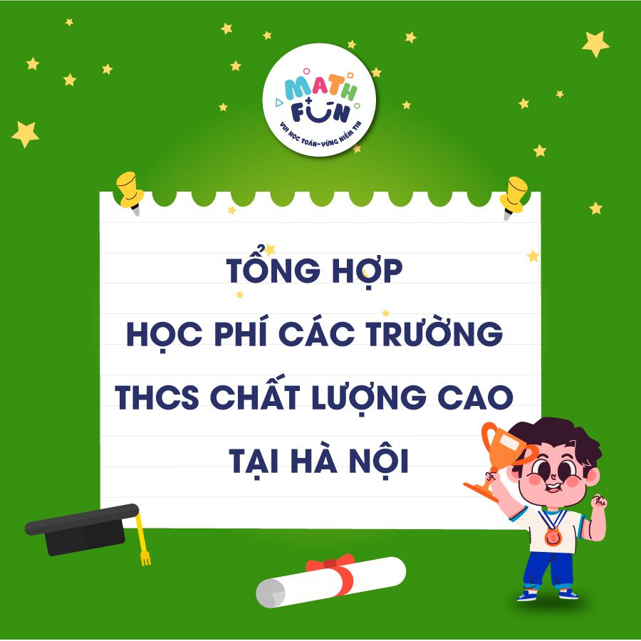 Tổng hợp học phí các trường THCS chất lượng cao tại Hà Nội